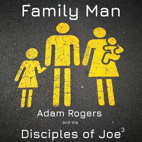 Family Man ft. The Disciples of Joe | Boomplay Music