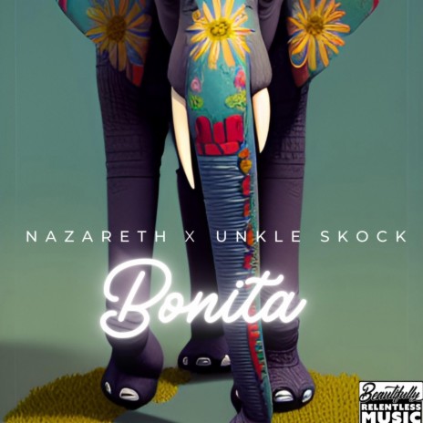 Bonita ft. Nazareth | Boomplay Music