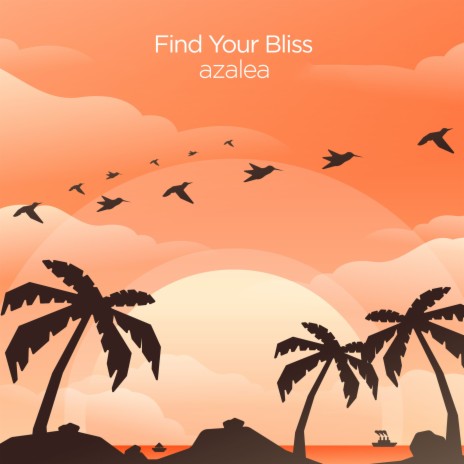 Find Your Bliss | Boomplay Music