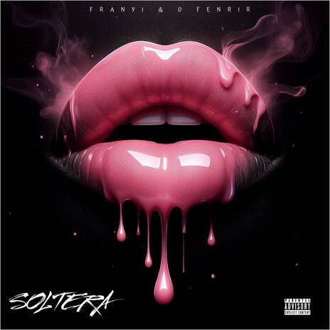 Soltera ft. Franyi & D' Fenrir | Boomplay Music