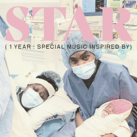 STAR (1 Year: Special Music Inspired By) | Boomplay Music