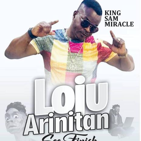 Loju Arinitan See Finish | Boomplay Music