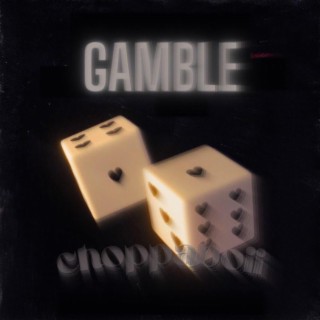 Gamble