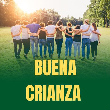 Buena crianza | Boomplay Music