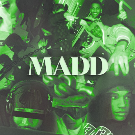 MADD ft. dci., damn drone, Junior Dollar & quiswtf