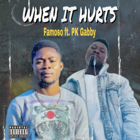 WHEN IT HURTS (feat. PK-GABBY) | Boomplay Music