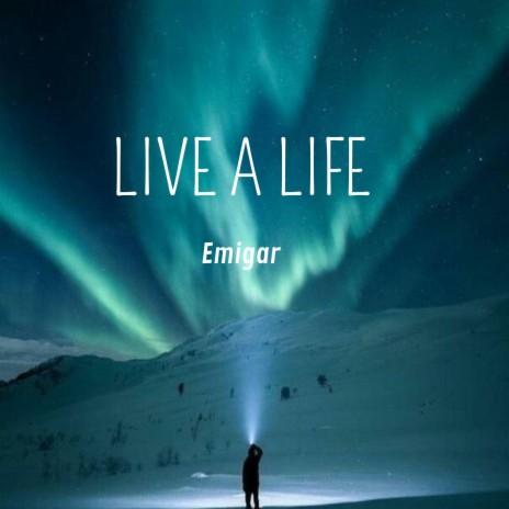 Live a life | Boomplay Music