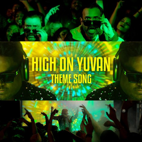 High On Yuvan (Theme Song) ft. Kausi | Boomplay Music