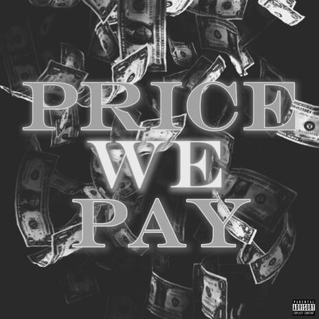 Price we pay