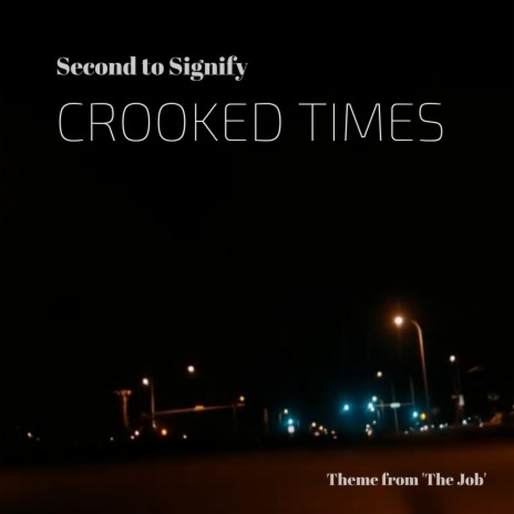 Crooked Times (Theme from The Job) (Instrumental) | Boomplay Music