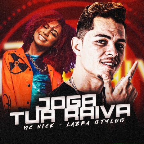 Joga Tua Raiva ft. MC Nick | Boomplay Music