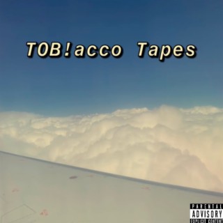 TOB!acco Tapes