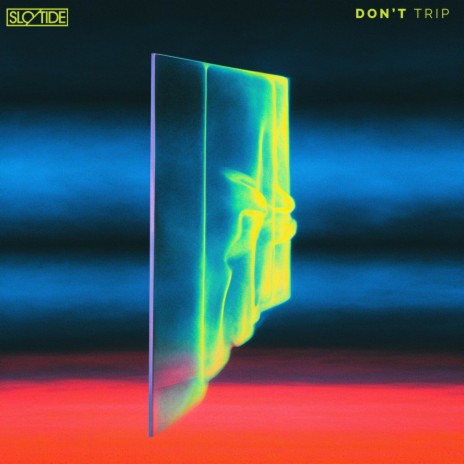 Don't Trip | Boomplay Music