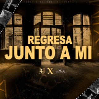 Regresa Junto A Mi