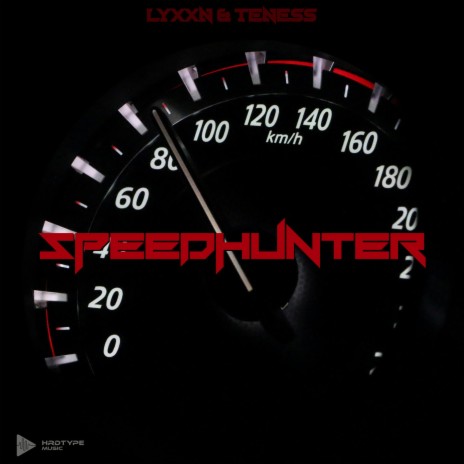 Speedhunter ft. Lyxxn & Teness