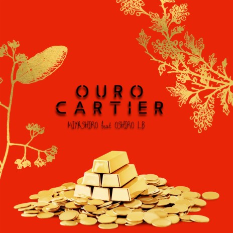 Ouro Cartier ft. Oshiro Lb | Boomplay Music