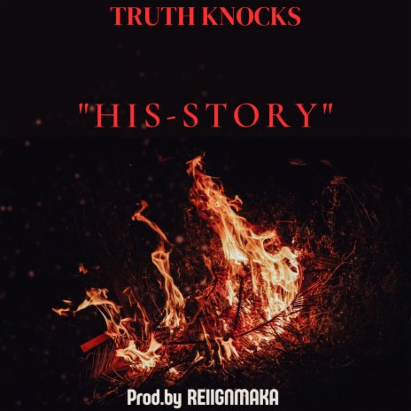 HIS-STORY ft. TRUTH KNOCKS | Boomplay Music