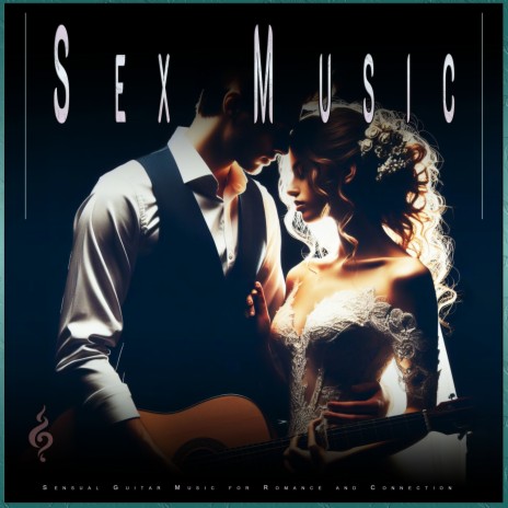 Background Sensual Guitar Music ft. Sensual Music Experience & Sex Music