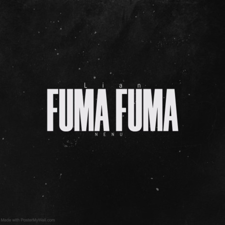 Fuma Fuma ft. Nenu | Boomplay Music