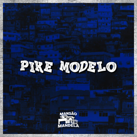 Pike Modelo ft. DJ Paulo Mix | Boomplay Music