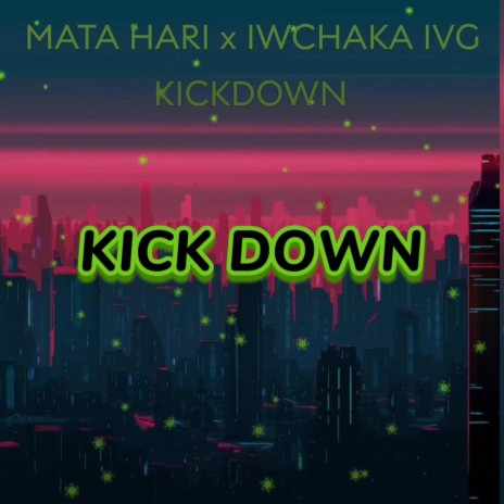KICK DOWN | Boomplay Music