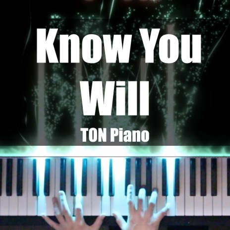 Know You Will | Boomplay Music