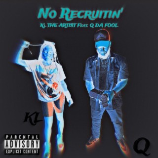 No Recruitin'