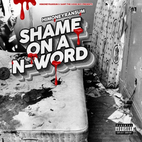 Shame on a N word | Boomplay Music