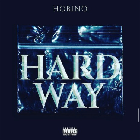 Hard Way ft. Dice Demension & Soljahkoon Skoop