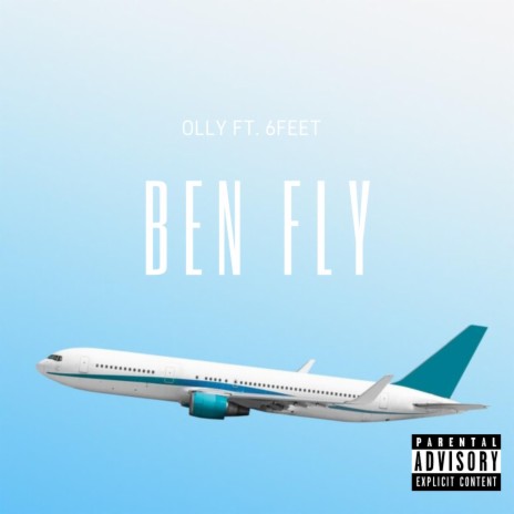 Ben Fly ft. 6Feet | Boomplay Music