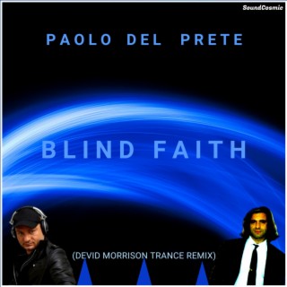 Blind Faith (Devid Morrison Trance Remix)