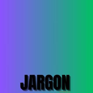 JARGON! (just in time for jazz)