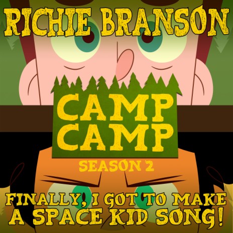 Finally, I Got to Make a Space Kid Song! (From Camp Camp Season 2) | Boomplay Music