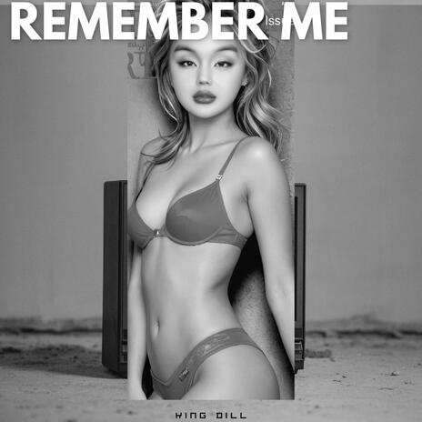 REMEMBER ME