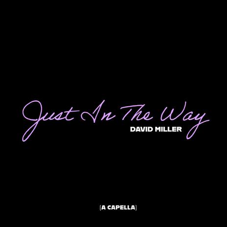 Just In The Way II | Boomplay Music