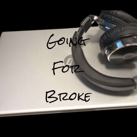 Going For Broke | Boomplay Music