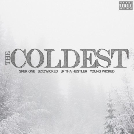 The Coldest (feat. Young Wicked) | Boomplay Music