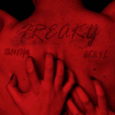 Freaky ft. AKA 4L | Boomplay Music