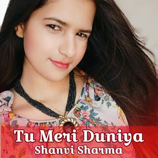 Tu Meri Duniya