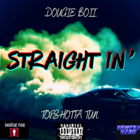 STRAIGHT IN' (Radio Edit) ft. TopShotta Tun