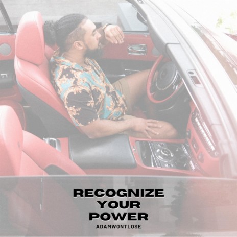 Recognize Your Power | Boomplay Music