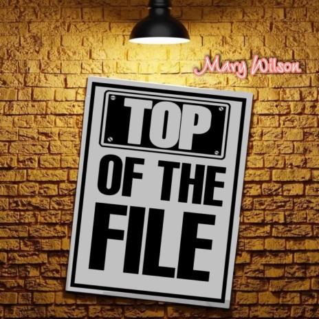 Top of The File | Boomplay Music