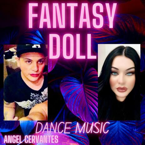 FANTASY DOLL | Boomplay Music