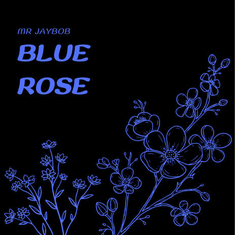 Blue Rose | Boomplay Music