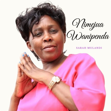 Nimejua Wanipenda | Boomplay Music