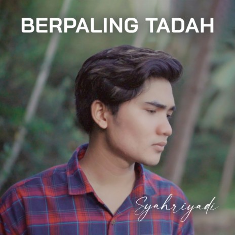 Berpaling Tadah | Boomplay Music