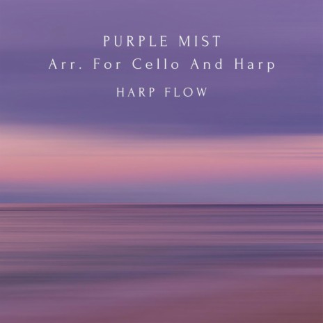 Purple Mist Arr. For Cello And Harp