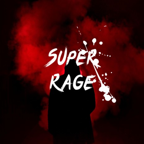 super rage