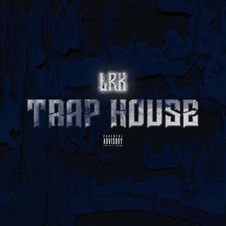 TRAP HOUSE | Boomplay Music