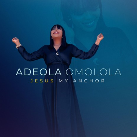 JESUS MY ANCHOR | Boomplay Music